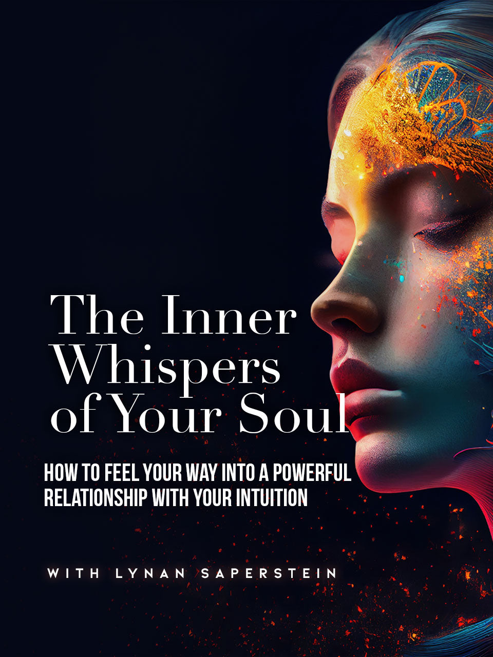 The Inner Whispers of Your Soul